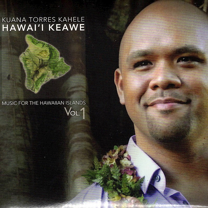 Music CD - Kuana Torres Kahele "Hawaii Keawe"