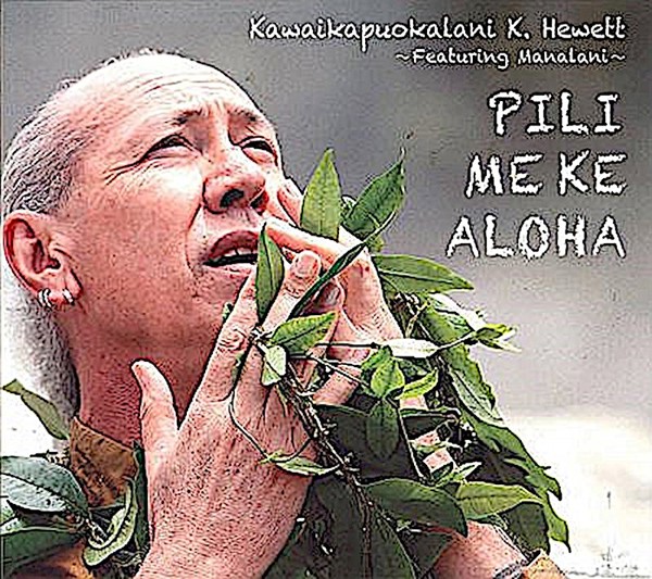 Music CD - Kawaikapuokalani Hewett "Pili Me Ke Aloha"